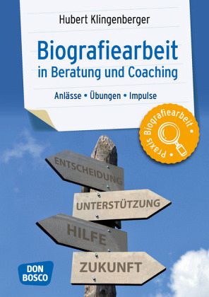 You are currently viewing Buchtipp: „Biografiearbeit in Beratung und Coaching“